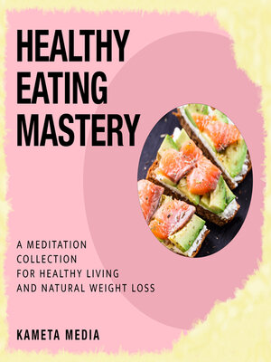 cover image of Healthy Eating Mastery